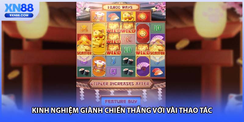 Kinh nghiệm giành chiến thắng với vài thao tác